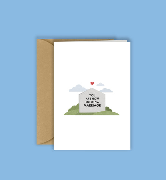 You Are Now Entering Marriage